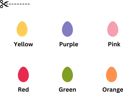 Six oval eggs in yellow, purple, pink, red, green and orange, each labelled with its color name.
