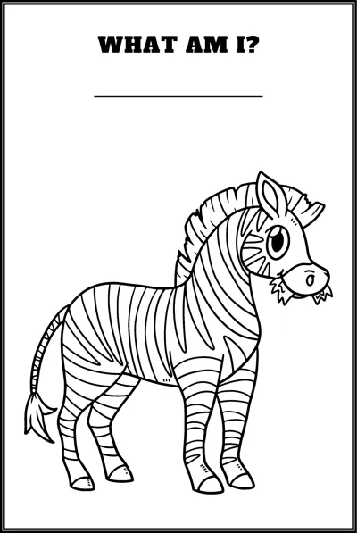 A striped zebra stands sideways under the question What Am I and a blank line.