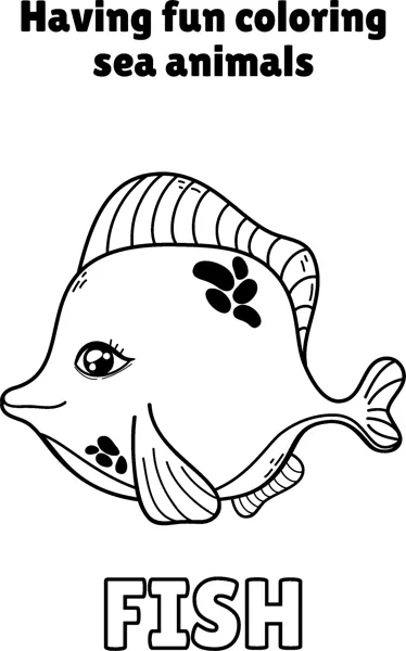 A cute fish with dark spots and striped fins smiles under a Having Fun Sea Animals heading.