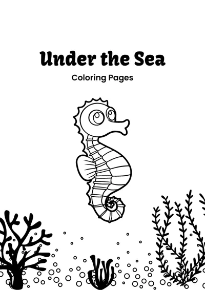A seahorse floats above coral, seaweed and bubbles under an Under the Sea heading.