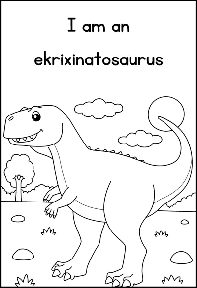 An ekrixinatosaurus walks on two legs under clouds and the words I am an ekrixinatosaurus.
