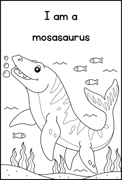 A mosasaurus swims underwater among fish and seaweed under the words I am a mosasaurus.