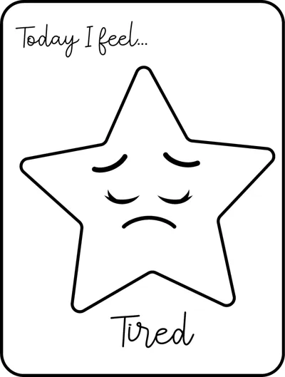 A large star with drooping eyes and a frown under the words Today I feel, labelled Tired.