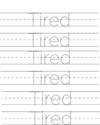 Six rows of dotted handwriting lines with the word Tired to trace on each.